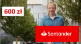 Nawet 600 zł w Santander Bank za otwarcie konta osobistego i z aplikacją Santander mobile – PROMOCJA ZAKOŃCZONA